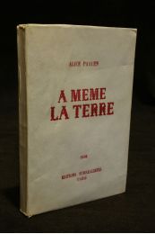 PAALEN : A même la terre - Prima edizione - Edition-Originale.com
