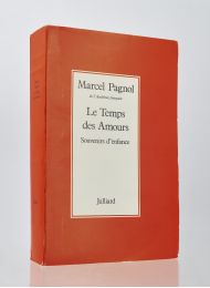 PAGNOL : Le temps des amours - Edition Originale - Edition-Originale.com