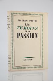 PAPINI : Les Témoins de la Passion - Edition Originale - Edition-Originale.com