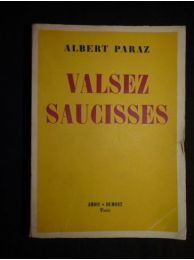 PARAZ : Valsez saucisses - Prima edizione - Edition-Originale.com