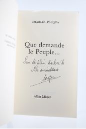 PASQUA : Que demande le Peuple... - Autographe, Edition Originale - Edition-Originale.com