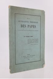 PASSY : De la souveraineté temporelle des papes au point de vue de la justice et de la religion - Signed book, First edition - Edition-Originale.com