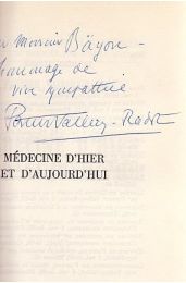 PASTEUR-VALLERY-RADOT : Médecine d'hier et d'aujourd'hui - Autographe, Edition Originale - Edition-Originale.com