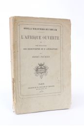 PAUMIER : L'Afrique ouverte ou une esquisse des découvertes du Dr Livingstone - Prima edizione - Edition-Originale.com