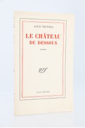 PAUWELS : Le château du dessous - First edition - Edition-Originale.com