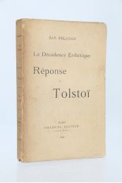 PELADAN : La décadence esthétique - Réponse à Tolstoï - Prima edizione - Edition-Originale.com