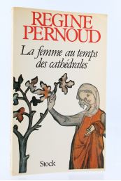 PERNOUD : La Femme au Temps des Cathédrales - Libro autografato, Prima edizione - Edition-Originale.com