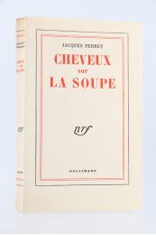 PERRET : Cheveux sur la soupe - Prima edizione - Edition-Originale.com