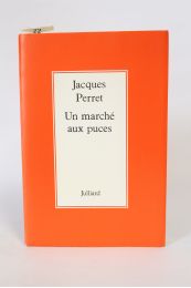 PERRET : Un marché aux puces - Erste Ausgabe - Edition-Originale.com