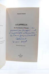PERRET : A capella. Des Trois Baudets à l'Olympia - Autographe, Edition Originale - Edition-Originale.com