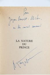 PEYREFITTE : La nature du prince - Libro autografato, Prima edizione - Edition-Originale.com