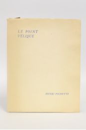 PICHETTE : Le point vélique - Edition Originale - Edition-Originale.com