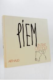 PIEM : Un trait c'est tout... - Libro autografato, Prima edizione - Edition-Originale.com
