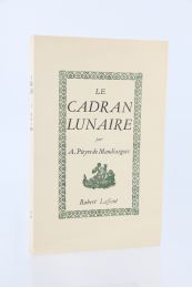 PIEYRE DE MANDIARGUES : Le cadran lunaire - Erste Ausgabe - Edition-Originale.com