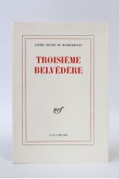 PIEYRE DE MANDIARGUES : Troisième belvédère - Edition Originale - Edition-Originale.com