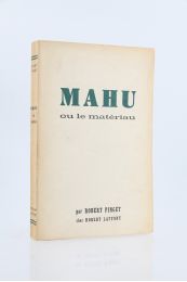 PINGET : Mahu ou le matériau - Erste Ausgabe - Edition-Originale.com
