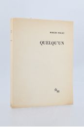 PINGET : Quelqu'un - Erste Ausgabe - Edition-Originale.com