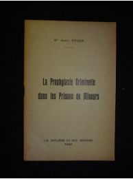 PITOUX : La prophylaxie criminelle dans les prisons de mineurs - Edition Originale - Edition-Originale.com