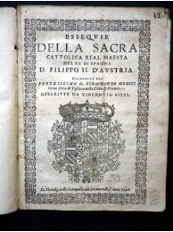 PITTI : Essequie della sacra cattolica real maesta del re di Spagna D. Filippo II. D'Austria. C - Prima edizione - Edition-Originale.com