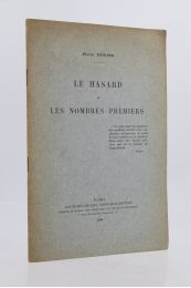 POIRIER : Le hasard et les nombres premiers - Edition Originale - Edition-Originale.com