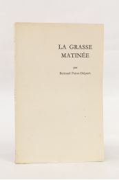 POIROT-DELPECH : La grasse matinée - First edition - Edition-Originale.com