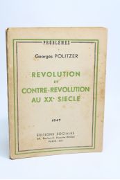 POLITZER : Révolution et contre-révolution au XXe siècle - Edition Originale - Edition-Originale.com