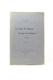 PORT : Le train de maison du duc de Choiseul 1763-1766 - Erste Ausgabe - Edition-Originale.com