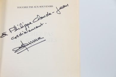 POUSSE : Touchez pas aux Souvenirs - Autographe, Edition Originale - Edition-Originale.com