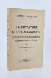 PRIBITCHEVITCH : La dictature du roi Alexandre - Edition Originale - Edition-Originale.com