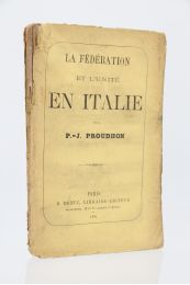 PROUDHON : La fédération et l'unité en Italie - Erste Ausgabe - Edition-Originale.com