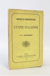 PROUDHON : Nouvelles observations sur l'unité italienne - Erste Ausgabe - Edition-Originale.com