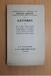 PROUST : Lettres à M. et Mme Sydney Schiff - Paul Souday - J.-E. Blanche - Camille Vettard - J. Boulenger - Louis Martin-Chauffier - E.R. Curtius - L. Gautier Vignal - First edition - Edition-Originale.com