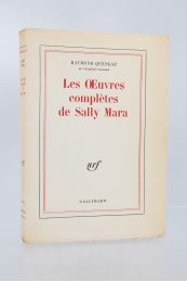 QUENEAU : Les oeuvres complètes de Sally Mara - Edition Originale - Edition-Originale.com