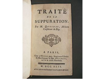 QUESNAY : Traité de la suppuration - Erste Ausgabe - Edition-Originale.com