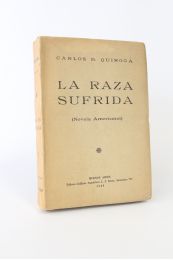 QUIROGA : La raza sufrida - Signed book, First edition - Edition-Originale.com