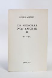 REBATET : Les mémoires d'un fasciste II 1941-1947 - Erste Ausgabe - Edition-Originale.com