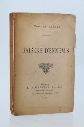 REBELL : Baisers d'ennemis - Prima edizione - Edition-Originale.com
