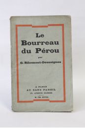 RIBEMONT-DESSAIGNES : Le bourreau du Pérou - Erste Ausgabe - Edition-Originale.com