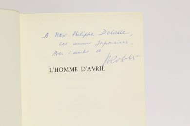 ROBLES : L'homme d'avril - Libro autografato, Prima edizione - Edition-Originale.com