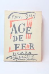 ROCH GREY : Age de fer - Prima edizione - Edition-Originale.com