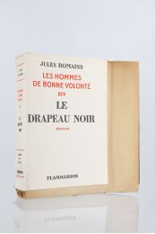 ROMAINS : Les hommes de bonne volonté, tome XIV : Le drapeau noir - Signed book, First edition - Edition-Originale.com