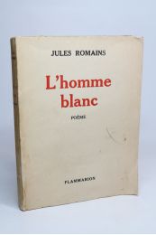 ROMAINS : L'homme blanc - Libro autografato, Prima edizione - Edition-Originale.com