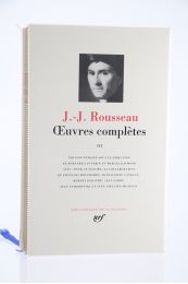 ROUSSEAU : Oeuvres complètes, volume III : Du contrat social. - Ecrits politiques - Edition-Originale.com