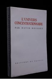 ROUSSET : L'univers concentrationnaire - First edition - Edition-Originale.com
