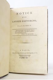 ROUX : Notice sur Latour d'Auvergne. - Le colonel du premier grenadier de France - Erste Ausgabe - Edition-Originale.com