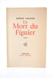 SABATIER : La Mort du Figuier - Prima edizione - Edition-Originale.com