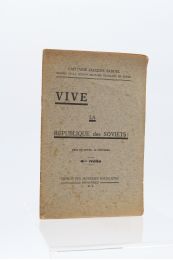 SADOUL : Vive la république des Soviets ! - Prima edizione - Edition-Originale.com