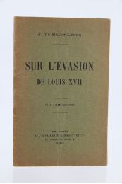 SAINT-LEGER : Sur l'Evasion de Louis XVII - Erste Ausgabe - Edition-Originale.com