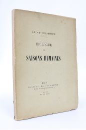 SAINT-POL-ROUX : Epilogue des saisons humaines - First edition - Edition-Originale.com
