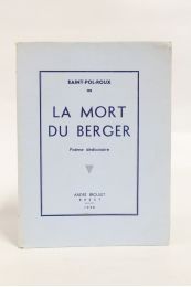 SAINT-POL-ROUX : La mort du berger - Edition Originale - Edition-Originale.com